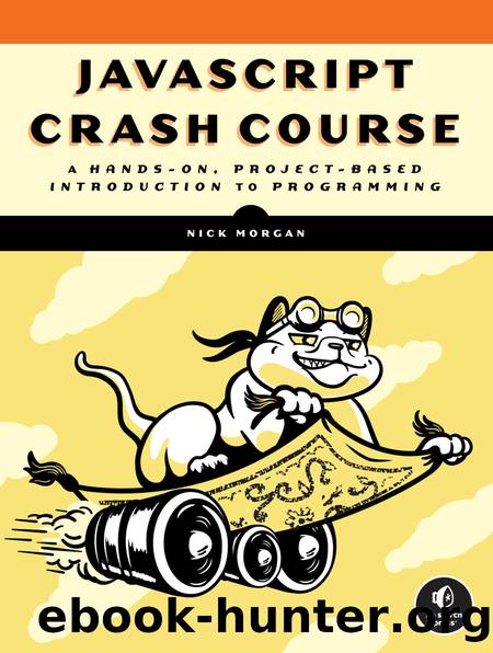 JavaScript Crash Course by Nick Morgan