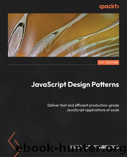 JavaScript Design Patterns by Hugo Di Francesco