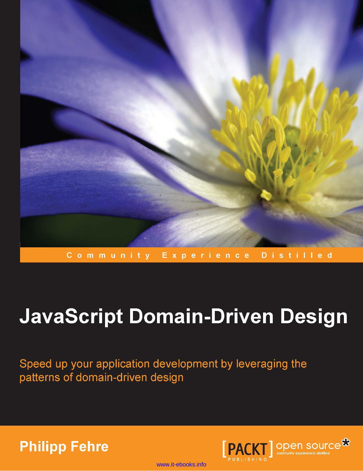 JavaScript Domain-Driven Design: Speed up your application development by leveraging the patterns of domain-driven design by Philipp Fehre