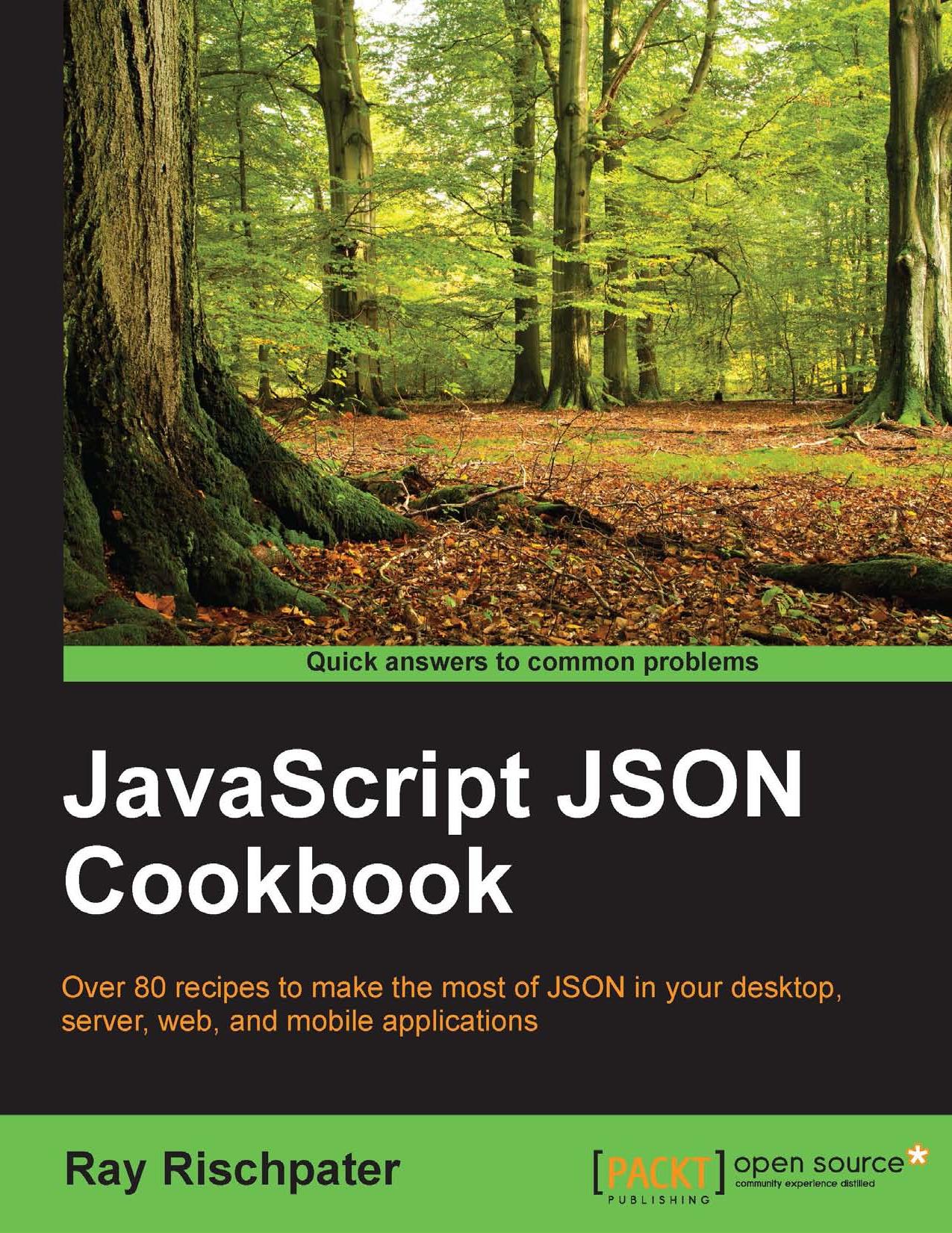JavaScript JSON Cookbook by Unknown