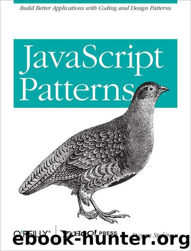 JavaScript Patterns: Build Better Applications with Coding and Design Patterns by Stefanov Stoyan
