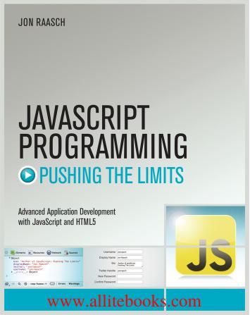 JavaScript Programming Pushing the Limits by Unknown