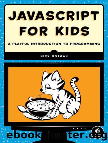 JavaScript for Kids by Nick Morgan