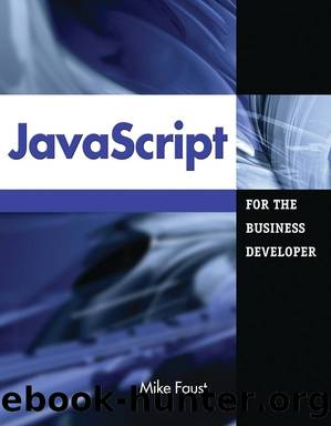 JavaScript for the Business Developer by Mike Faust