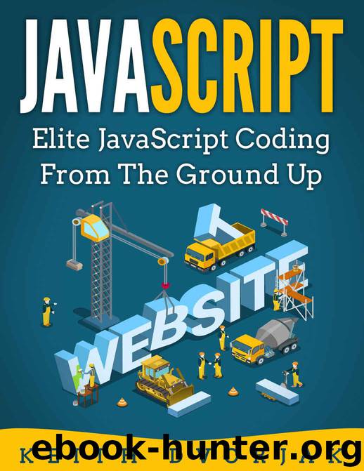 JavaScript: Elite JavaScript Coding From The Ground Up (DIY JavaScript Book 4) by Dvorjak Keith