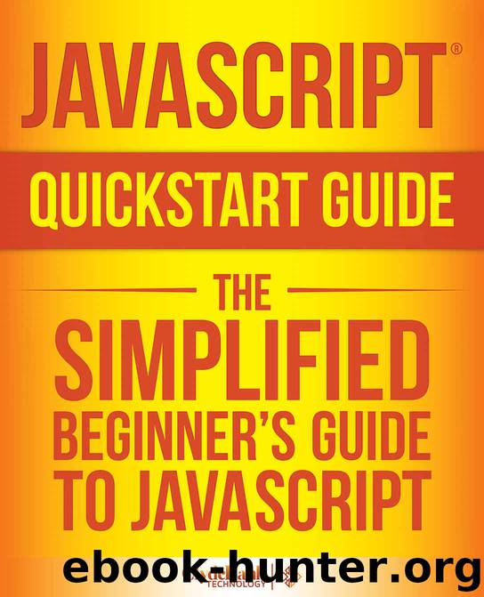 JavaScript: QuickStart Guide - The Simplified Beginner's Guide To JavaScript (JavaScript, JavaScript Programming, JavaScript and Jquery) by ClydeBank Technology & Martin Mihajlov