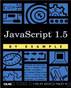 JavaScript™ 1.5 by Example by Kathie Kingsley-Hughes & Adrian Kingsley-Hughes