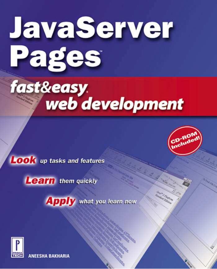JavaServer Pages Fast & Easy Web Development w CD by Aneesha Bakharia