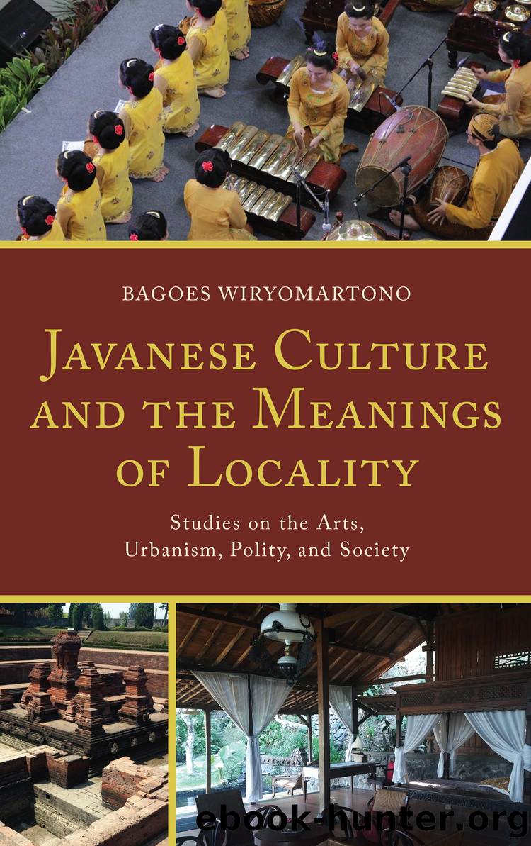 Javanese Culture and the Meanings of Locality by Wiryomartono Bagoes;