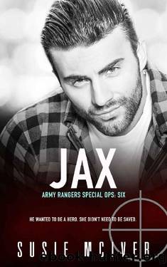 Jax (ARMY RANGERS SPECIAL OPS: Book 6) by Susie McIver