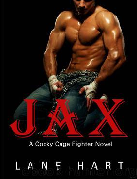 Jax (Cocky Cage Fighter Series) by Lane Hart