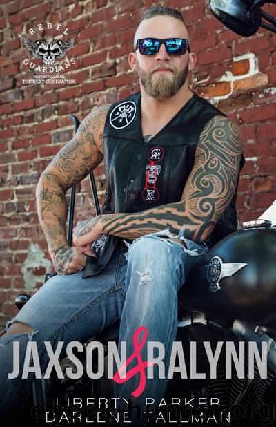 Jaxson & Ralynn by Liberty Parker & Darlene Tallman