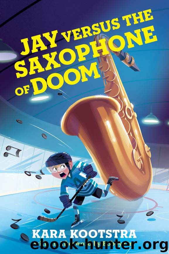 Jay Versus the Saxophone of Doom by Kara Kootstra