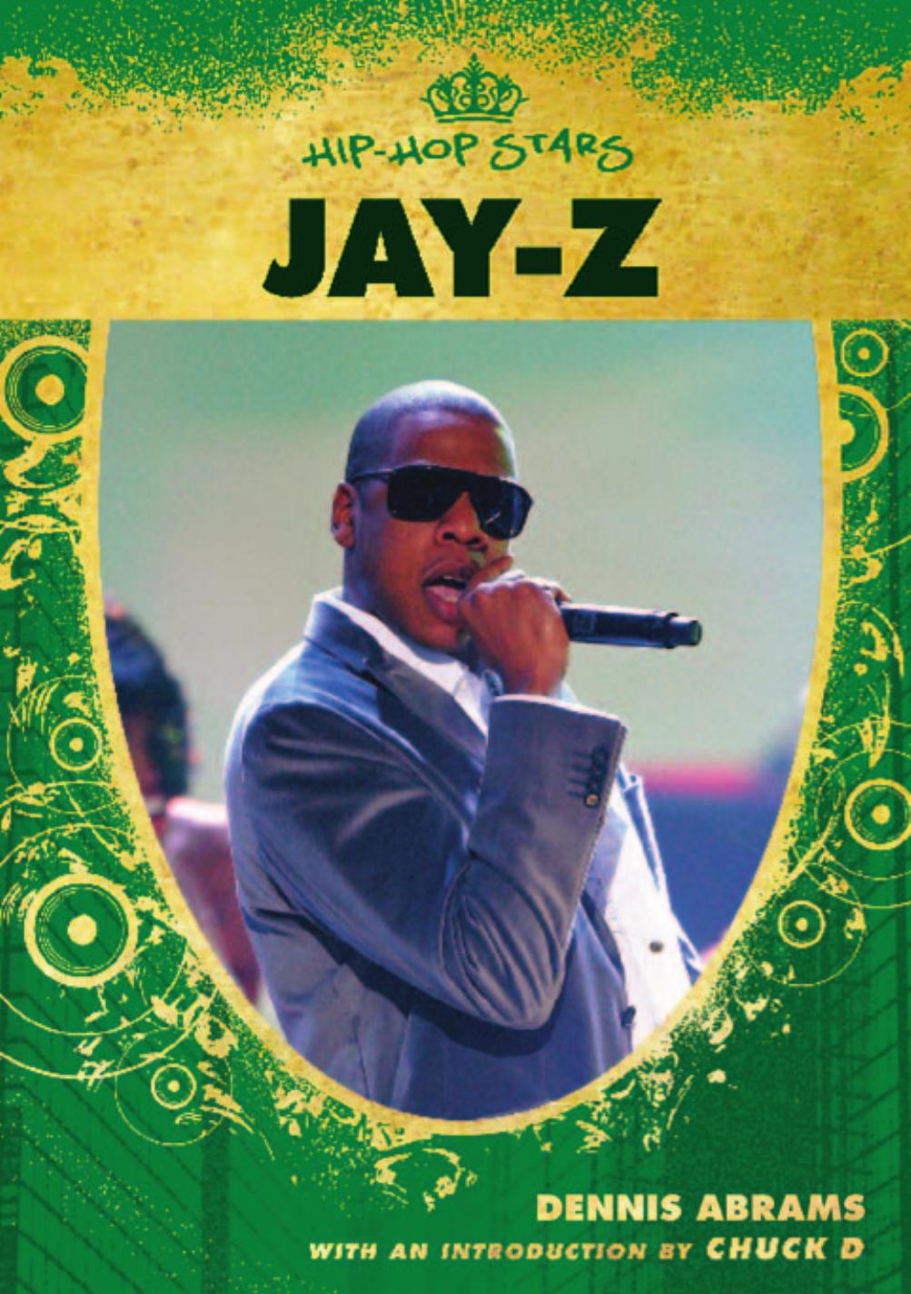 Jay-Z (Hip-Hop Stars) by Dennis Abrams