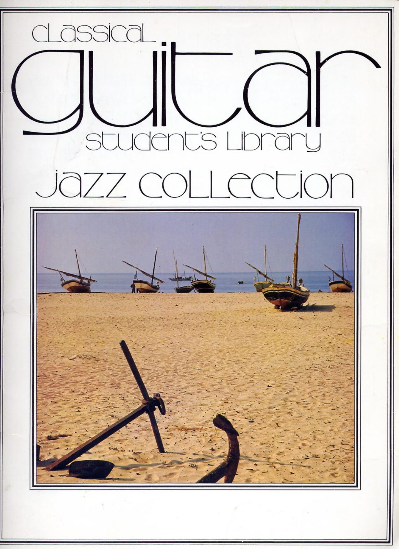 Jazz Collection (Classical Guitar Student's Library) by International Music Publications