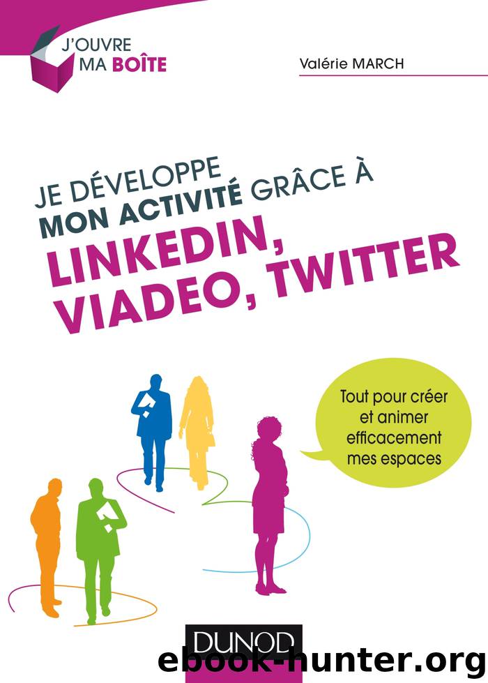 Je développe mon activité grâce à LinkedIn, Viadeo et Twitter by Valérie March