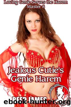 Jealous Cutie's Genie Harem (Loving Genie Serves the Harem Master 8) by Reed James