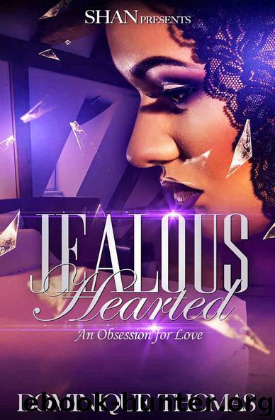 Jealous Hearted...An Obsession for Love by Dominique Thomas