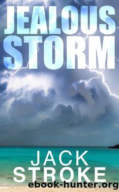 Jealous Storm by Jack Stroke