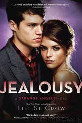 Jealousy - Strange Angels 03 by Lili St. Crow