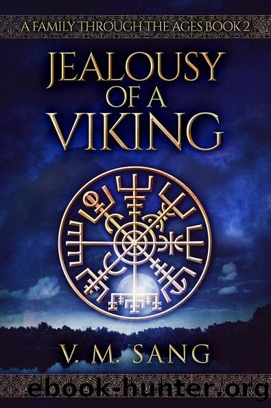 Jealousy of a Viking: A Family Through The Ages Book 2 by V.M. Sang