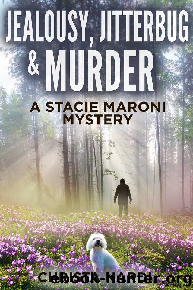 Jealousy, Jitterbug & Murder (A Stacie Maroni Mystery Book 10) by Christa Nardi