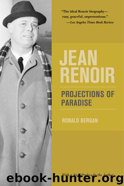 Jean Renoir by Ronald Bergan