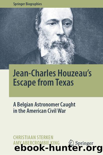 Jean-Charles Houzeau’s Escape from Texas by Christiaan Sterken & Amy Abercrombie King