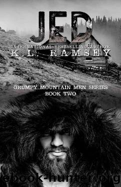 Jed (Grumpy Mountain Men Book 2) by K.L. Ramsey