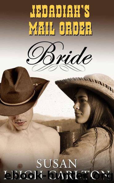 Jedadiah's Mail Order Bride by Carlton Susan Leigh