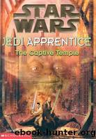 Jedi Apprentice - 07 - The Captive Temple by Star Wars