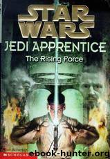 Jedi Apprentice 01: The Rising Force by Dave Wolverton