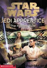 Jedi Apprentice 03: The Hidden Past by Jude Watson