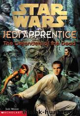 Jedi Apprentice 05 - Defenders of the Dead by Jude Watson