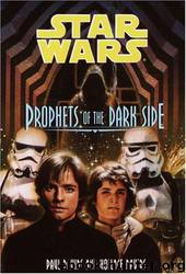 Jedi Prince 06: Prophets of the Dark Side by Paul Davids & Hollace Davids