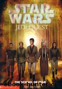Jedi Quest 5: The School of Fear (Ð·Ð²) by Jude Watson
