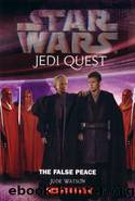 Jedi Quest 9: The False Peace (Ð·Ð²) by Jude Watson