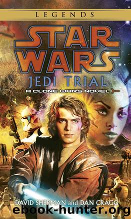 Jedi Trial: Star Wars Legends (Star Wars - Legends) by David Sherman & Dan Cragg