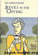 Jeeves in the Offing by Wodehouse P.G