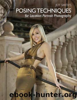 Jeff Smith's Posing Techniques for Location Portrait Photography by Smith Jeff