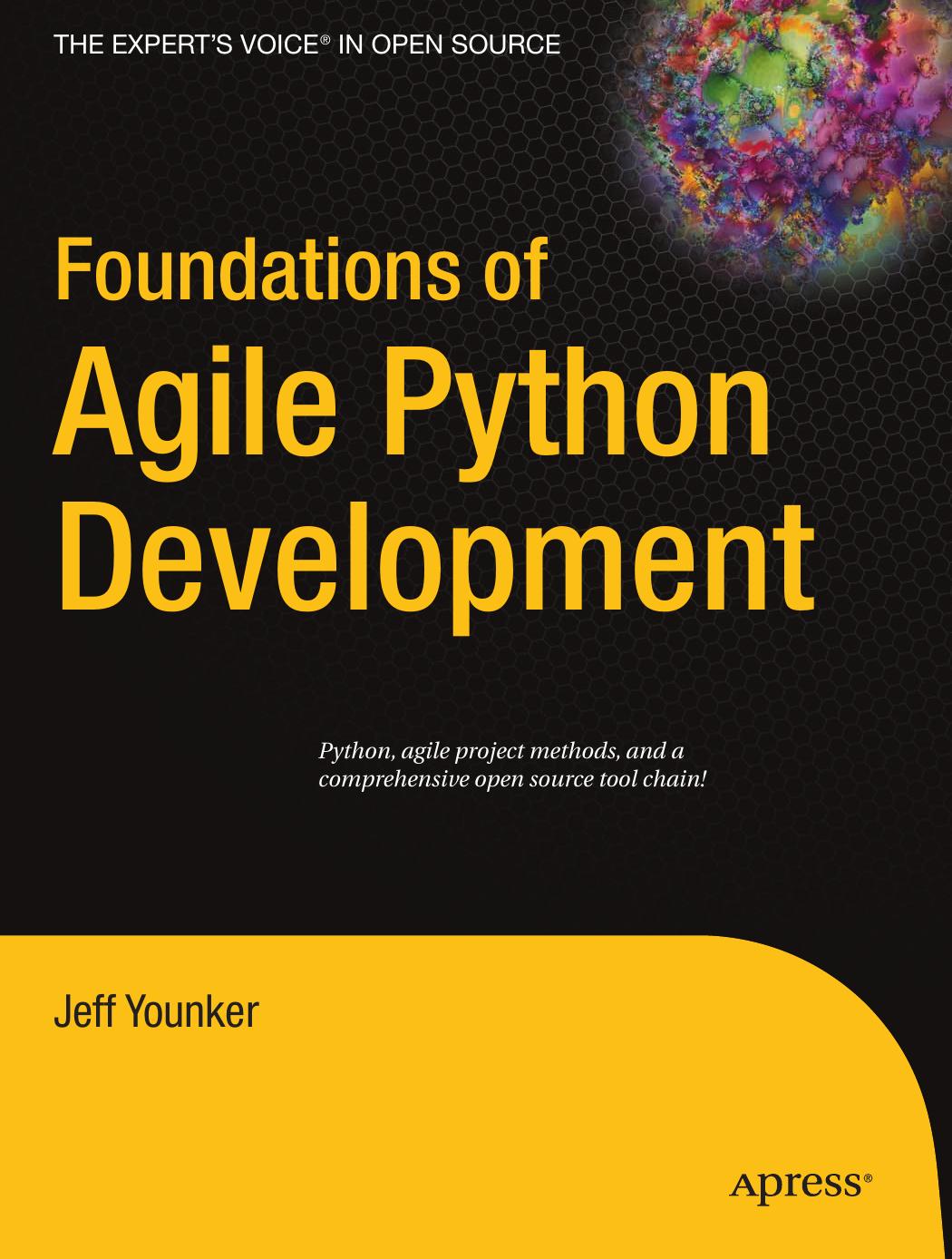 Jeff Younker - Foundations of Agile Python Development by 2008