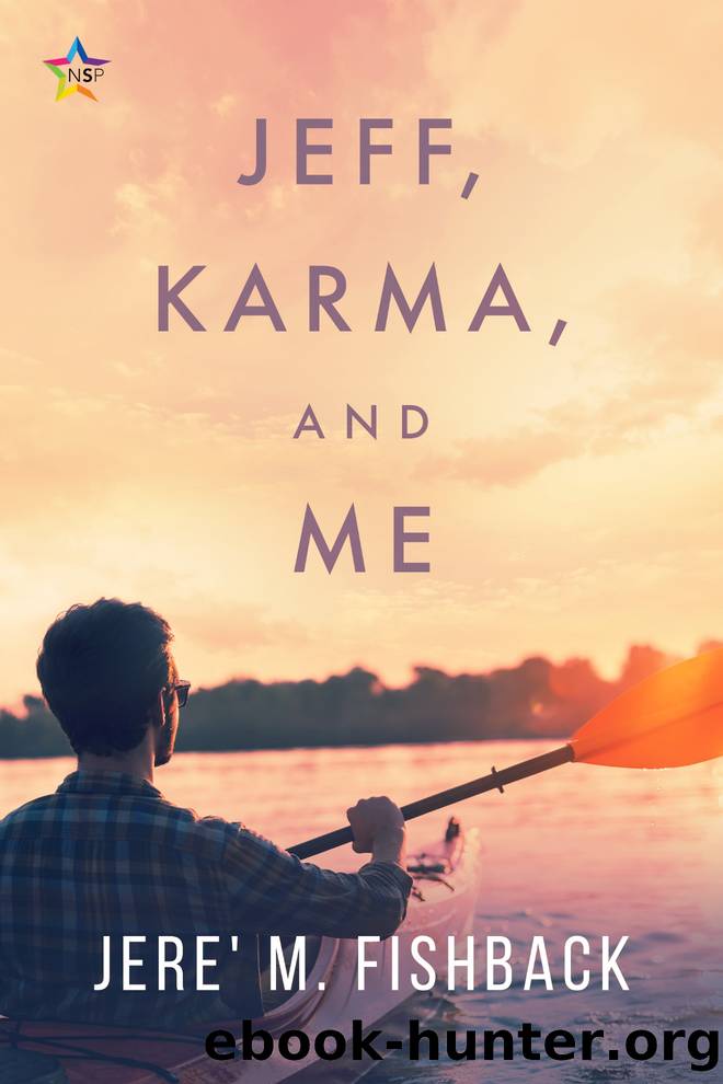 Jeff, Karma, and Me by Jere' M. Fishback