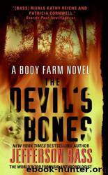 Jefferson Bass by The Devil's Bones: A Body Farm Novel