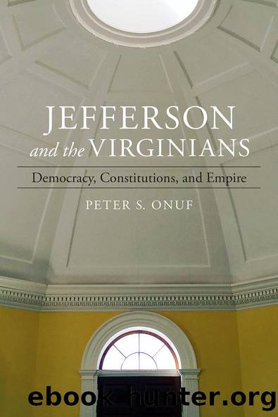 Jefferson and the Virginians by Peter Onuf