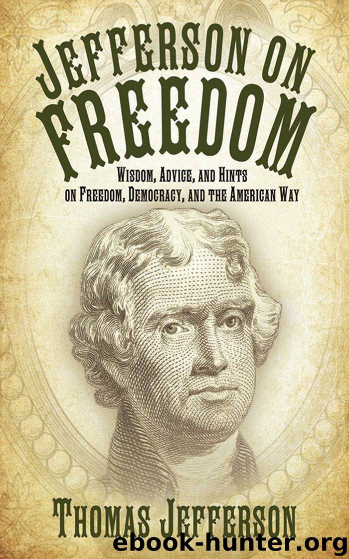Jefferson on Freedom by Thomas Jefferson