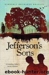 Jefferson's Sons by Kimberly Brubaker Bradley