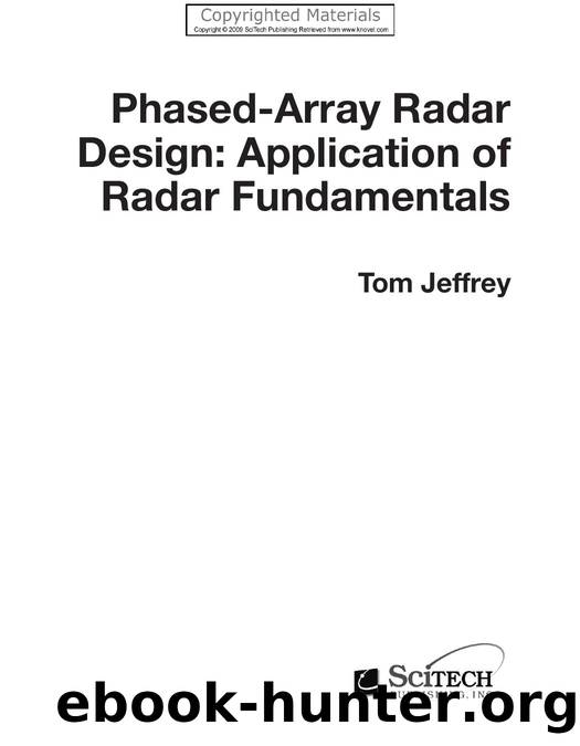 Jeffrey T., Phased-Array Radar Design  Application of Radar Fundamentals(2009) by 4<8=8AB@0B>@