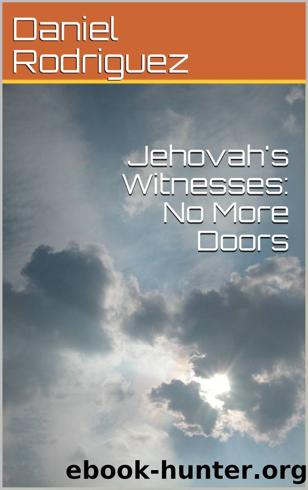 Jehovah's Witnesses: No More Doors by Rodriguez Daniel