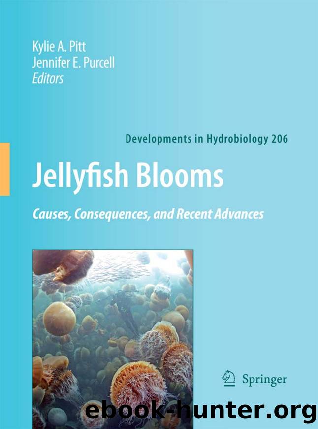 Jellyfish Blooms Causes, Consequences and Recent Advances (Developments in Hydrobiology) by Unknown