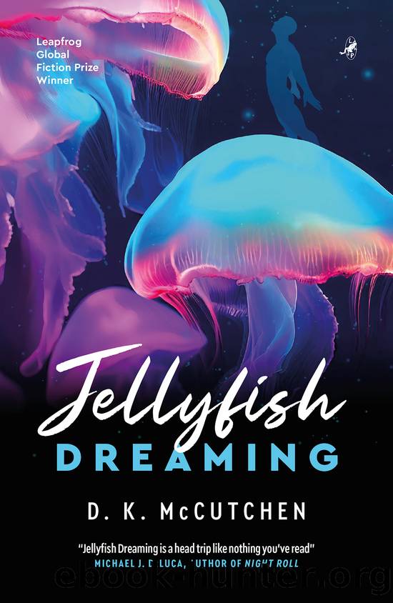 Jellyfish Dreaming by D. K. McCutchen